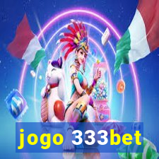jogo 333bet